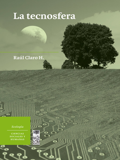 Title details for La tecnosfera by Raúl Claro H. - Wait list